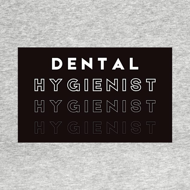 Dental Hygienist by Mr.Dentaltees